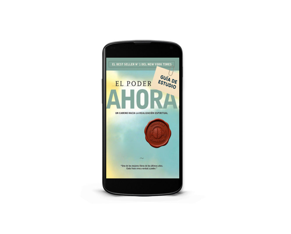 El Poder del Ahora: Vive plenamente el presente y transforma tu vida